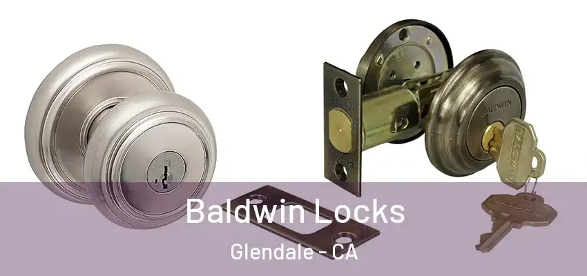  Baldwin Locks Glendale - CA