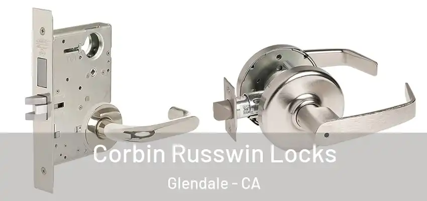  Corbin Russwin Locks Glendale - CA