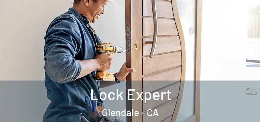  Lock Expert Glendale - CA