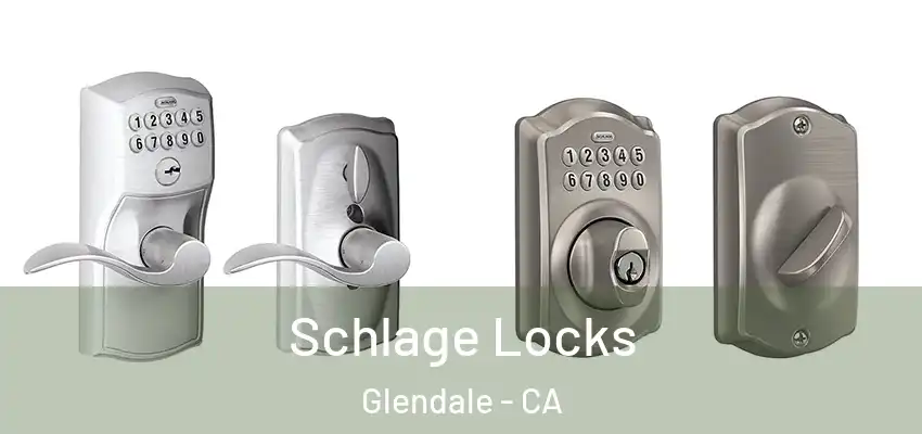  Schlage Locks Glendale - CA